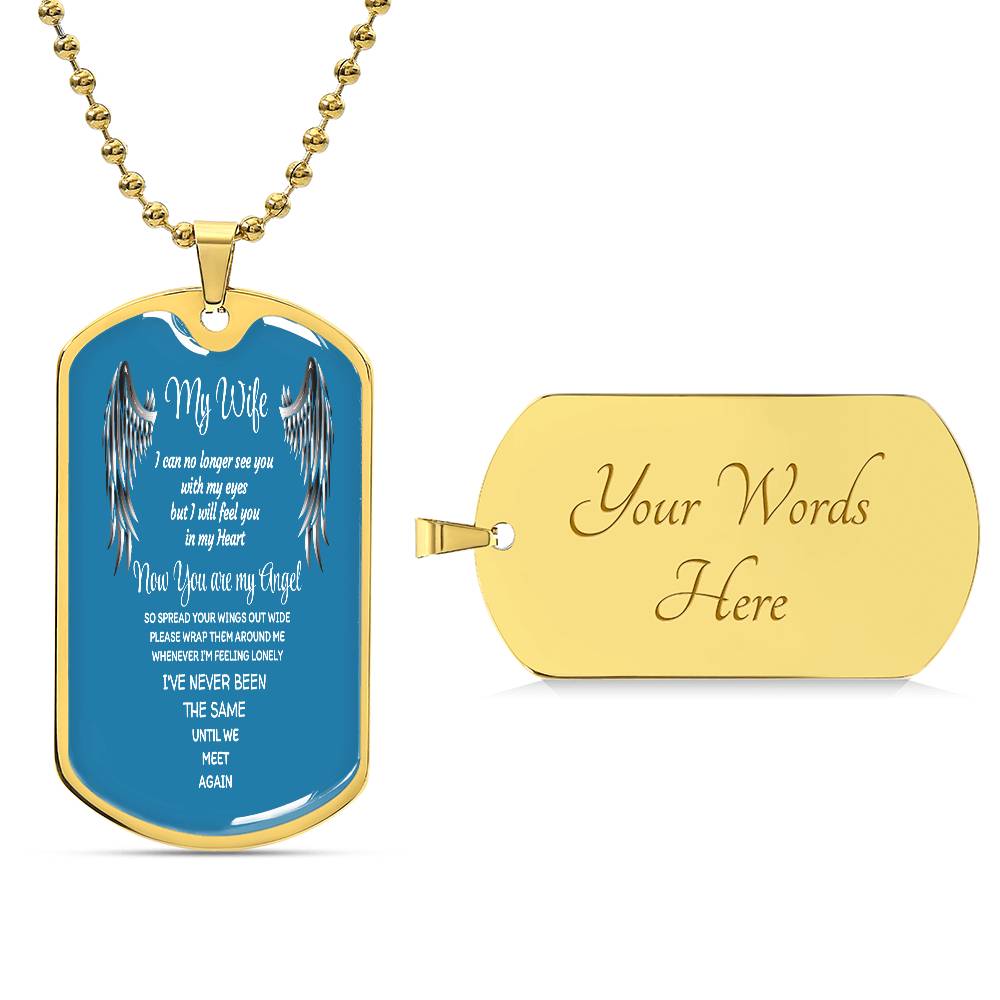 Luxury Tag Necklace My Wife now you are my Angel by ShineOn Fulfillment