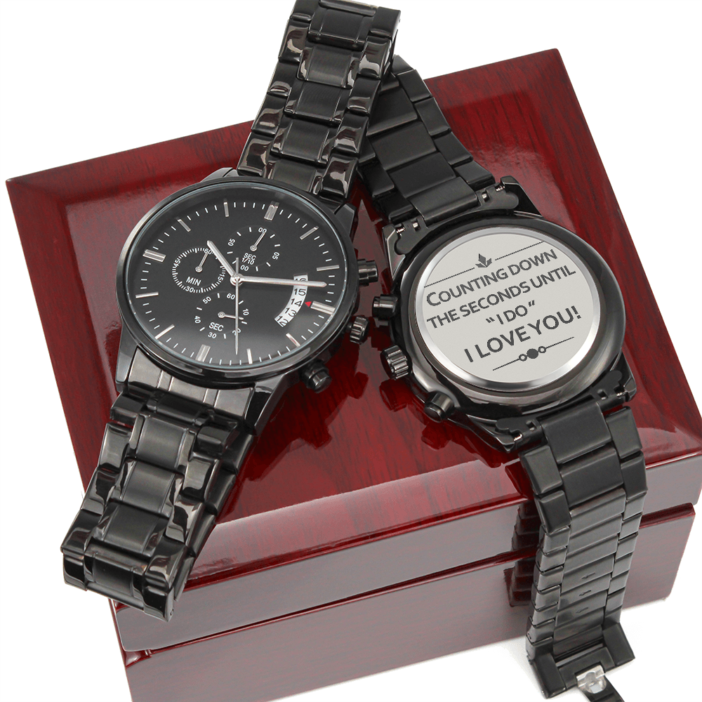 Black Chronograph Watch with Engraving Counting Down the seconds until ' I do'