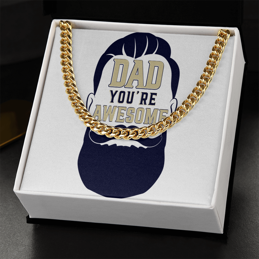 Cuban Link Chain Dad you are awesome by ShineOn Fulfillment