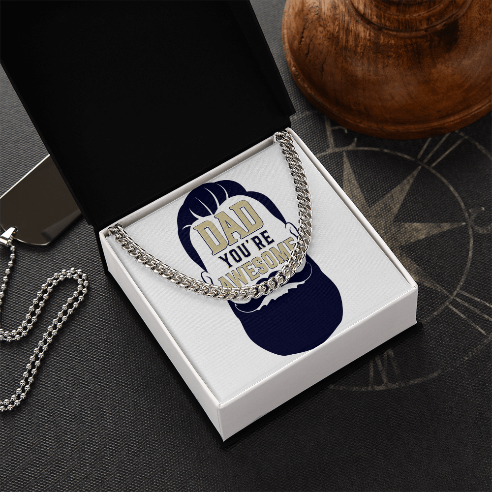 Cuban Link Chain Dad you are awesome by ShineOn Fulfillment