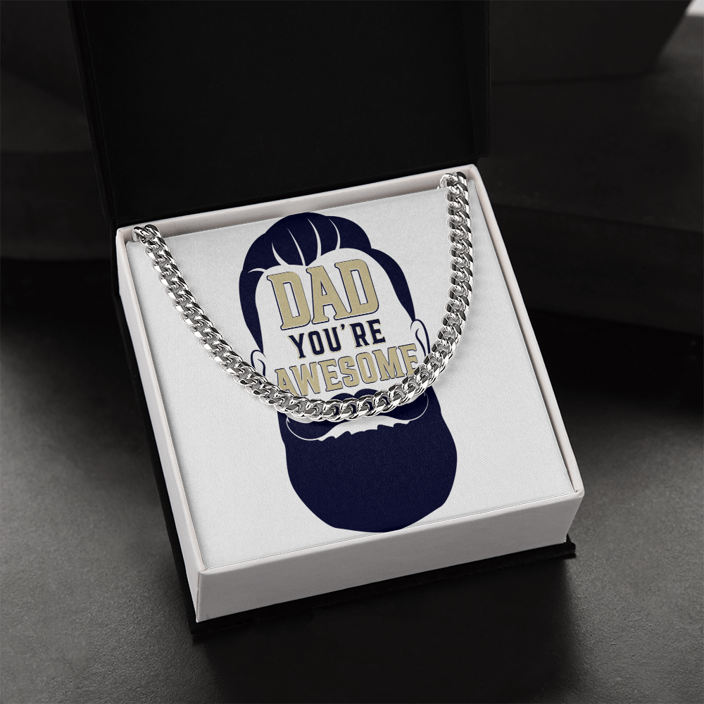 Cuban Link Chain Dad you are awesome by ShineOn Fulfillment