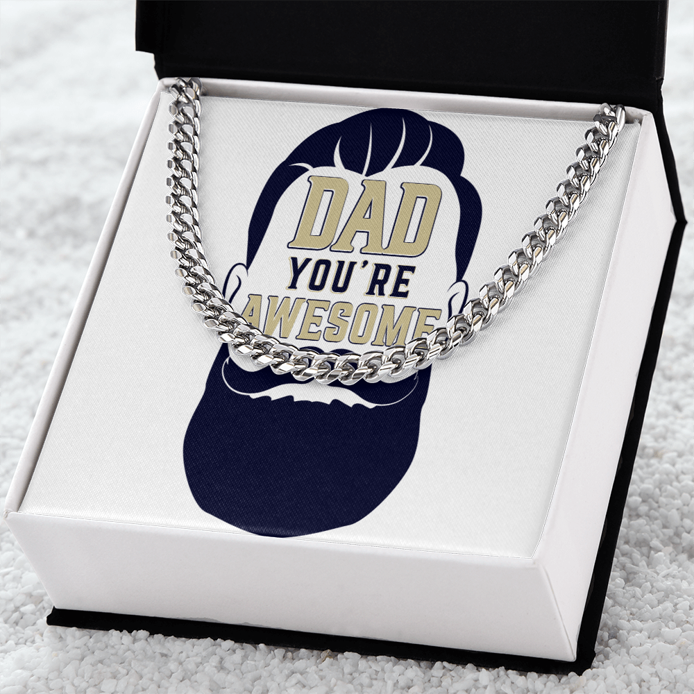 Cuban Link Chain Dad you are awesome by ShineOn Fulfillment