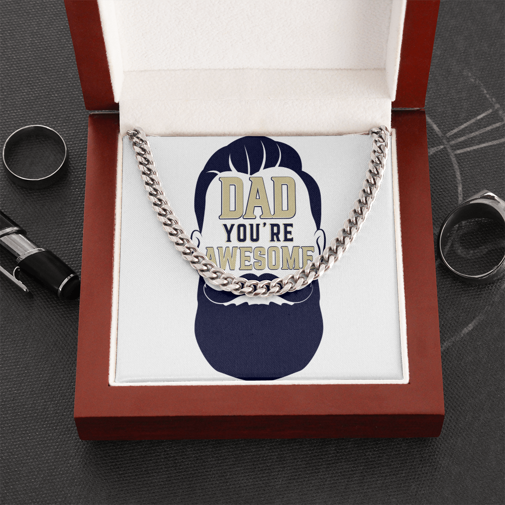 Cuban Link Chain Dad you are awesome by ShineOn Fulfillment