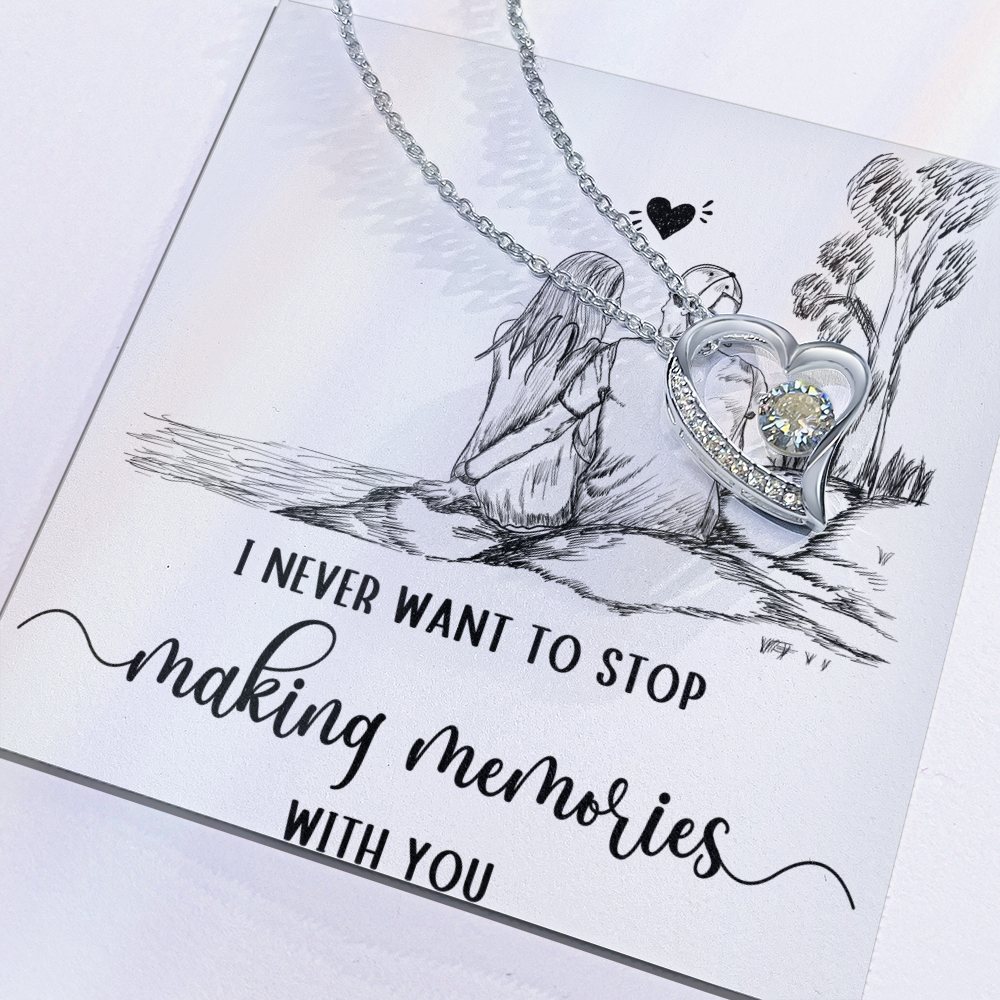 Forever Love Necklace I never want to stop making Moments with You, Gift for Her by ShineOn Fulfillment