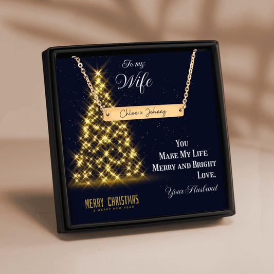 Name Tag Horizontal Bar Necklace To my Wife, You make my Life Merry and Bright by OwnPrint