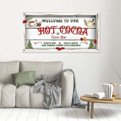Christmas Canvas wall art Welcome to our Hot Cocoa & Coffee Bar