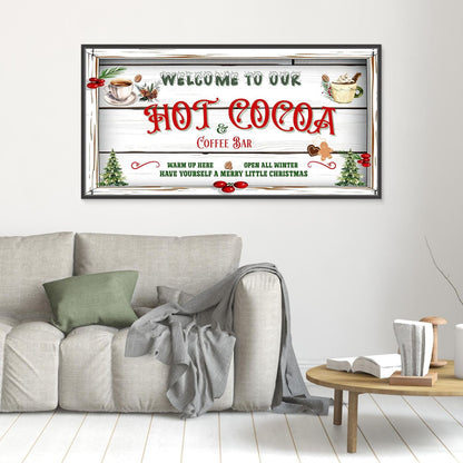 Christmas Canvas wall art Welcome to our Hot Cocoa & Coffee Bar
